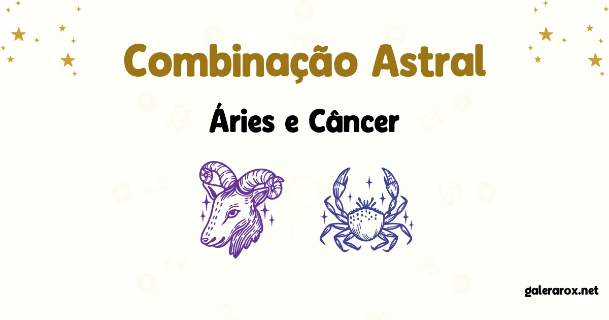 Horóscopo Combinação Astral De Áries E Câncer?
